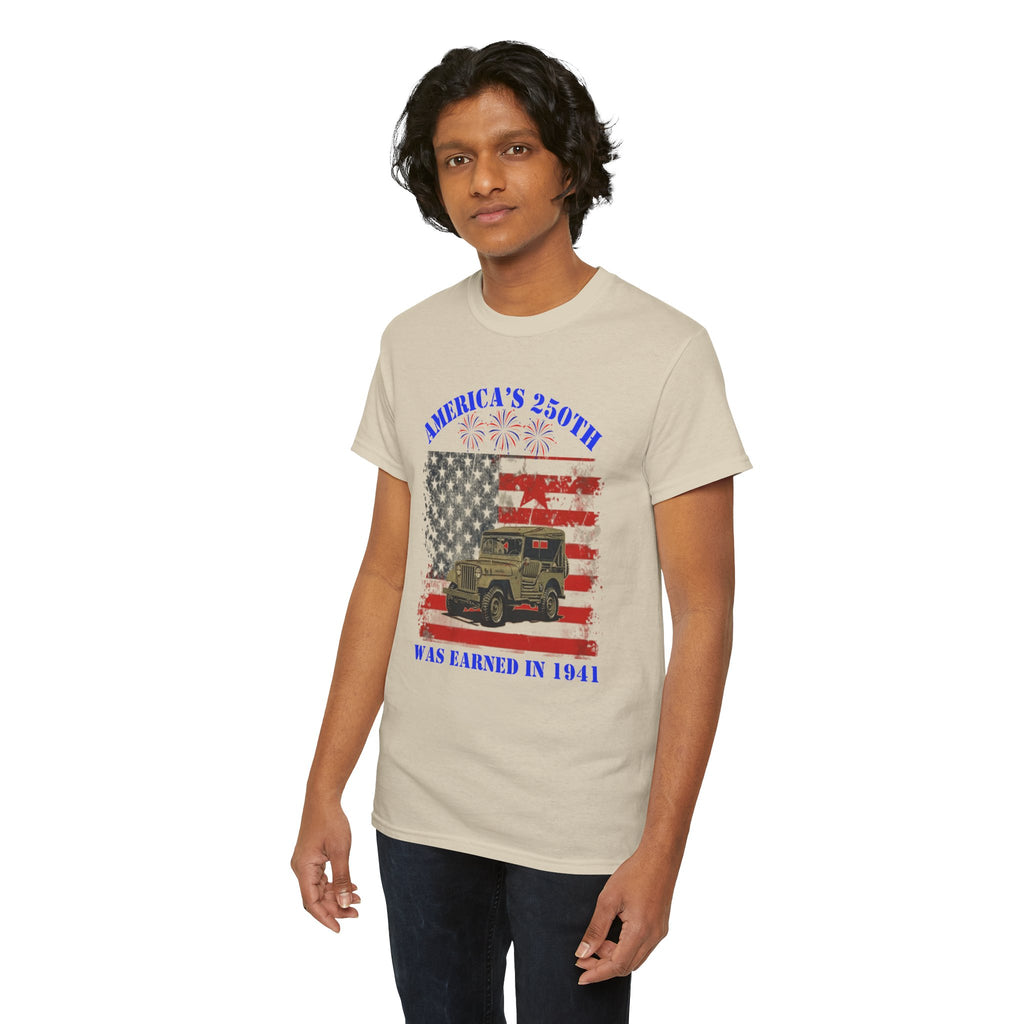 Military Jeep Patriotic Tee — "America's 250th Was Earned in 1941"