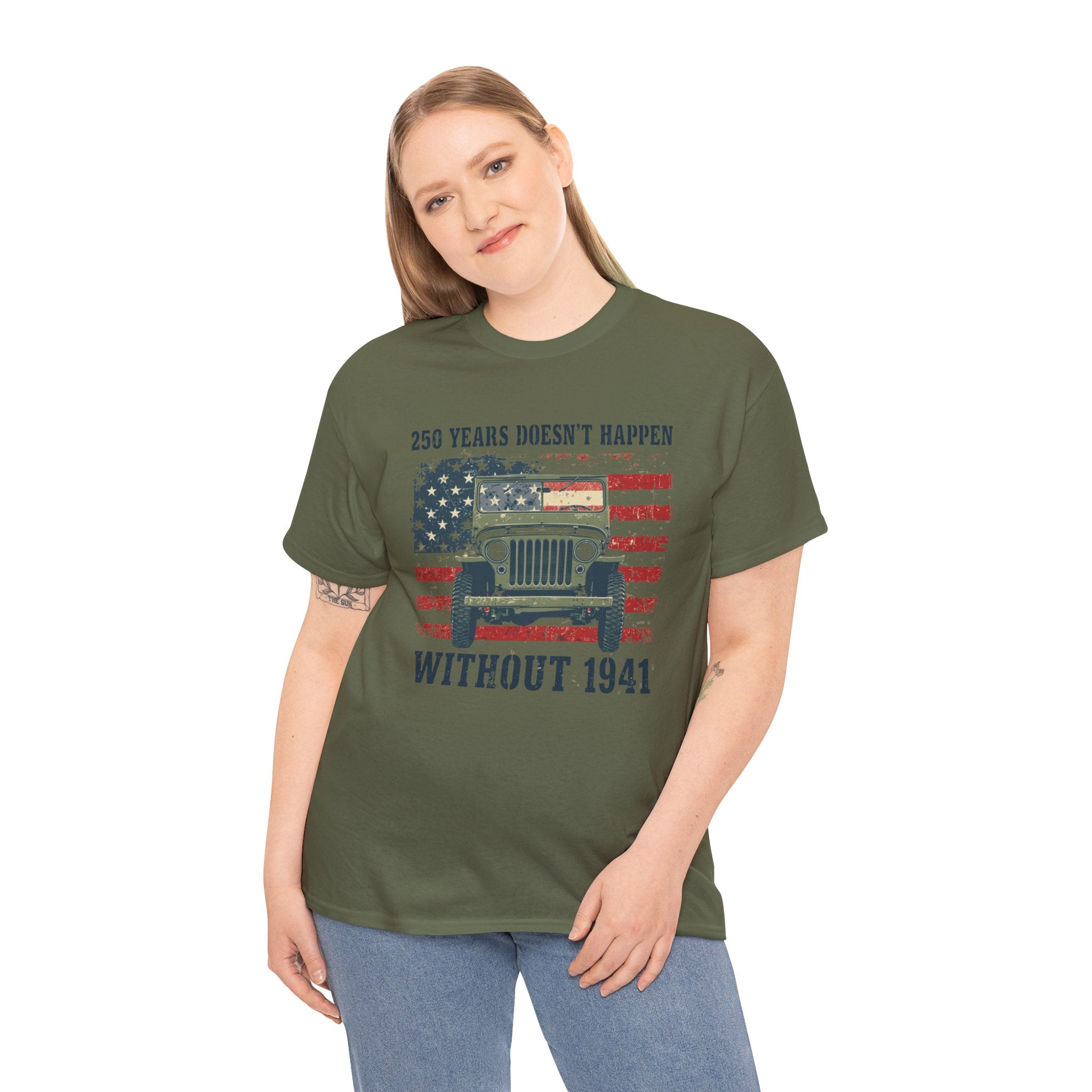 America's 250th Was Earned in 1941 | Patriotic Military Heritage T-Shirt