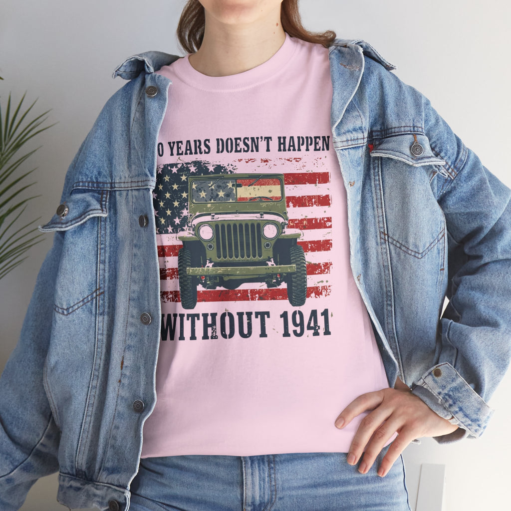 America's 250th Was Earned in 1941 | Patriotic Military Heritage T-Shirt