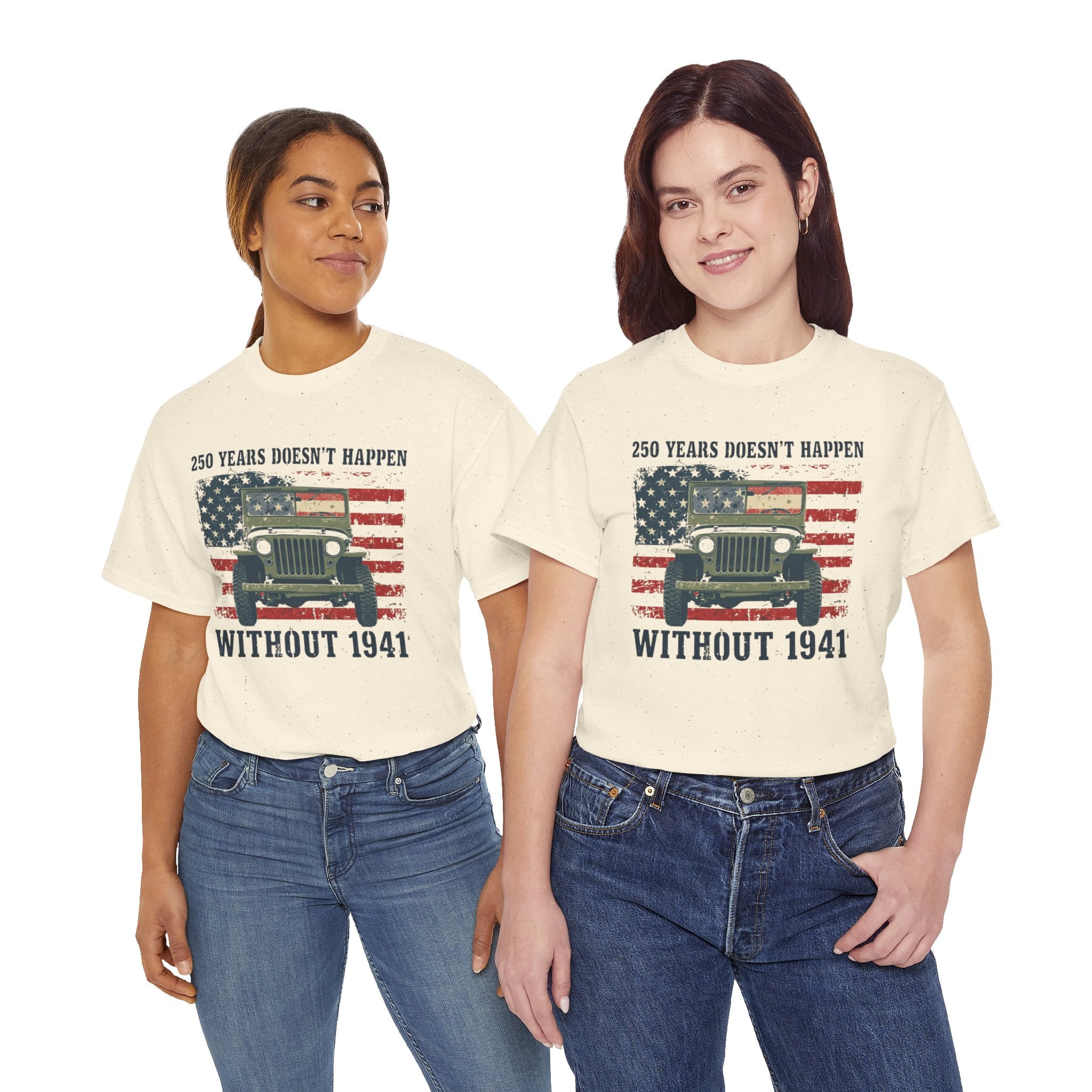 America's 250th Was Earned in 1941 | Patriotic Military Heritage T-Shirt