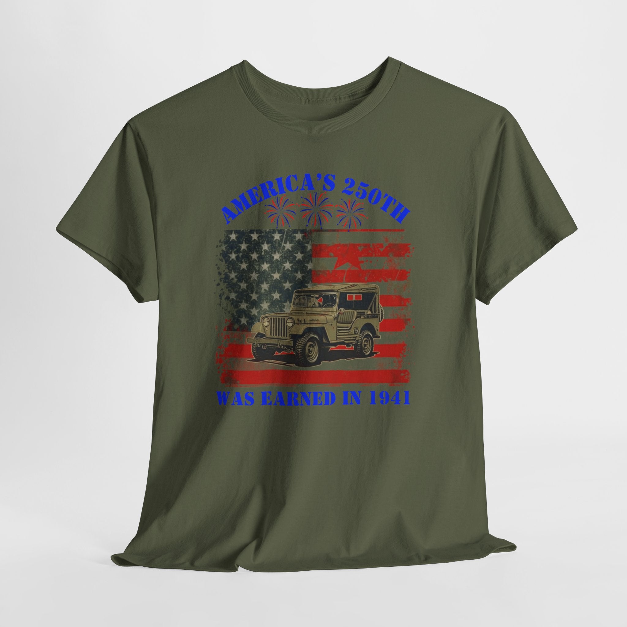 Military Jeep Patriotic Tee — "America's 250th Was Earned in 1941"