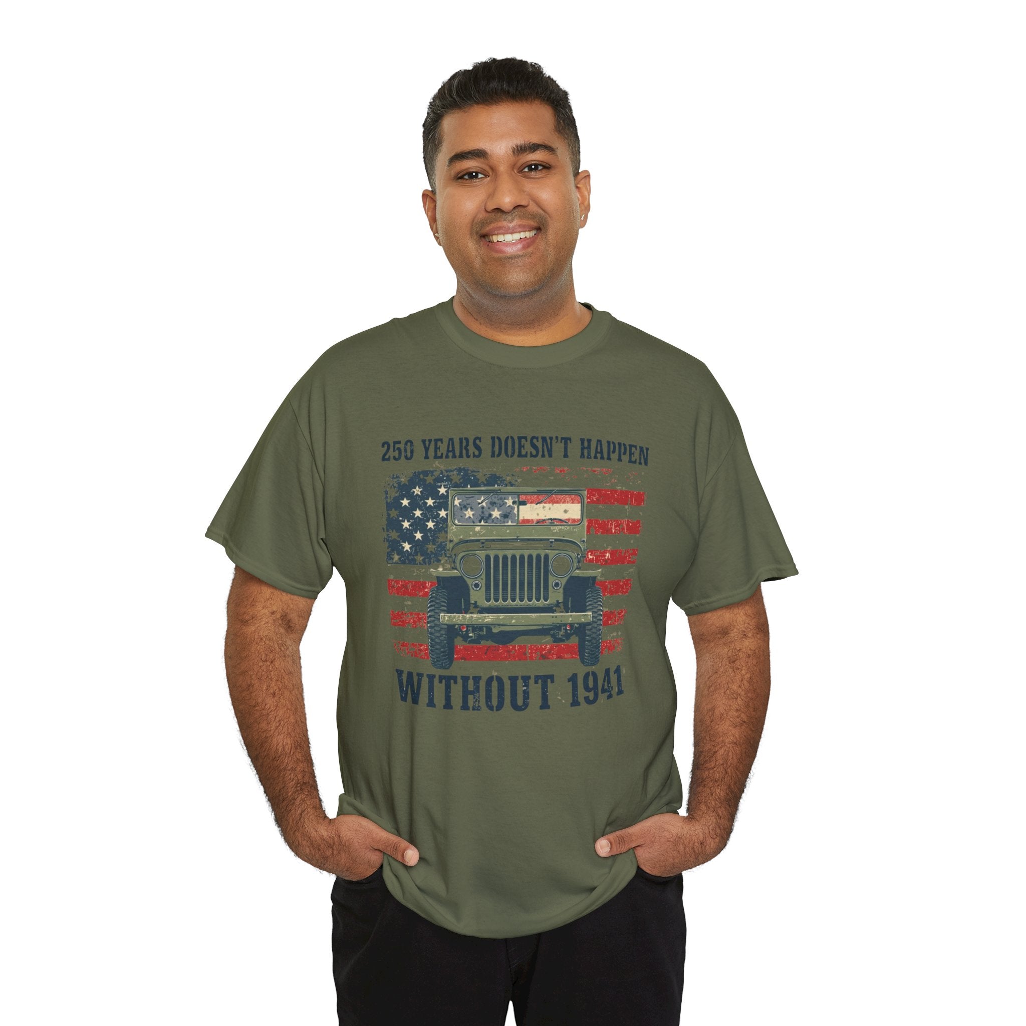 America's 250th Was Earned in 1941 | Patriotic Military Heritage T-Shirt