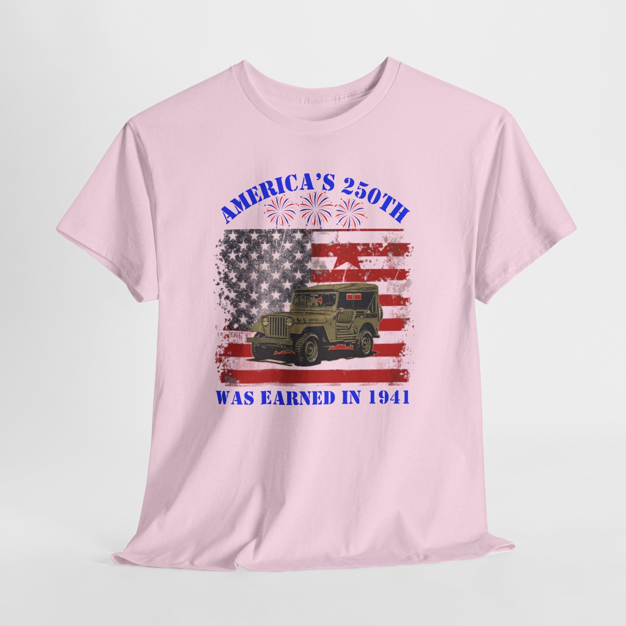 Military Jeep Patriotic Tee — "America's 250th Was Earned in 1941"